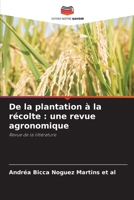 De la plantation à la récolte: une revue agronomique (French Edition) 6207960637 Book Cover