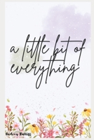 A Little Bit of Everything B0GQLGRG9R Book Cover