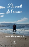 Au seuil de l'amour B09TV9W586 Book Cover
