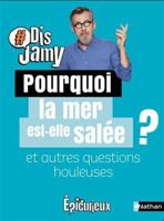 Pourquoi la mer est salée ? Et autres questions de plage 2092496875 Book Cover