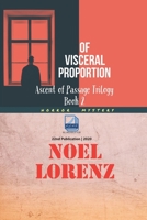 Ascent of Passage Trilogy: Of Visceral Proportion (Horror Mystery) B08HTDC8SK Book Cover