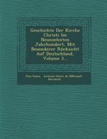 Geschichte Der Kirche Christi Im Neunzehnten Jahrhundert, Mit Besonderer R�cksicht Auf Deutschland, Volume 3... 1249933900 Book Cover