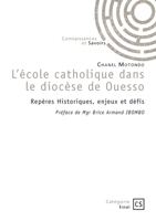 L'école catholique dans le diocèse de Ouesso: Repères Historiques, enjeux et défis (French Edition) 2342392435 Book Cover