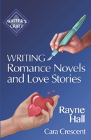 Writing Romance Novels and Love Stories: Professional Techniques for Fiction Authors B0BD85BBQT Book Cover