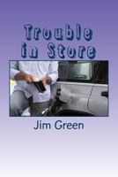 Trouble in Store 1479225878 Book Cover