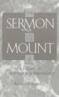 The Sermon on the Mount: A History of Interpretation and Bibliography 0810834944 Book Cover