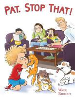 Pat. Stop That! 1497565952 Book Cover