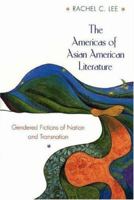 The Americas of Asian American Literature 0691059616 Book Cover