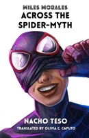 Miles Morales: Across the Spider-Myth 8409802104 Book Cover