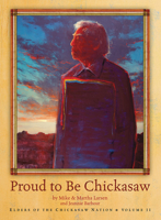 Proud to Be Chickasaw 1935684019 Book Cover