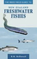 The Reed Field Guide to New Zealand Freshwater Fishes 0790007258 Book Cover