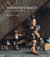 Sigismund's Watch: A Tiny Catastrophe 0856677094 Book Cover