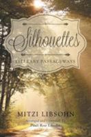 Silhouettes: Literary Passageways 163568658X Book Cover