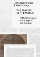 The Rumors of the World: Rethinking Trust in the Age of the Internet 3956791193 Book Cover