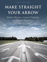 Make Straight Your Arrow 1516554868 Book Cover