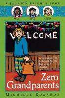 Zero Grandparents: A Jackson Friends Book (Jackson Friends) 0152020837 Book Cover