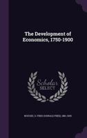 The Development of Economics, 1750-1900 1022151215 Book Cover