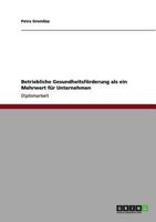 Betriebliche Gesundheitsforderung ALS Ein Mehrwert Fur Unternehmen 3640991354 Book Cover