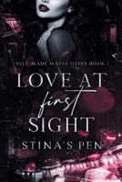 Love At First Sight (Self-Made Mafia Heirs) B0DQ9KWTG2 Book Cover
