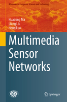 Multimedia Sensor Networks 9811601062 Book Cover