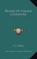 Primer of Italian literature - Primary Source Edition 1144755808 Book Cover