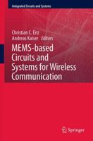 MEMS-based Circuits and Systems for Wireless Communication 1441987975 Book Cover