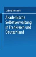 Akademische Selbstverwaltung in Frankreich Und Deutschland: Ein Beitrag Zur Universitatsreform 3642519474 Book Cover