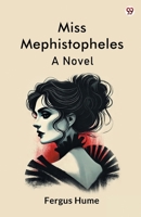 Miss Mephistopheles A Novel 9370817050 Book Cover