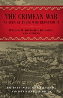 The Crimean War: As Seen by Those Who Reported It 0807134457 Book Cover