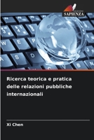 Ricerca teorica e pratica delle relazioni pubbliche internazionali 6205338890 Book Cover