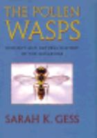 The Pollen Wasps: Ecology and Natural History of the Masarinae 0674281691 Book Cover