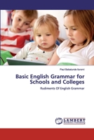 Basic English Grammar for Schools and Colleges: Rudiments Of English Grammar 6200312354 Book Cover