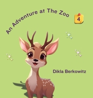 An Adventure at The Zoo - 4: Book 4/5 9659308566 Book Cover