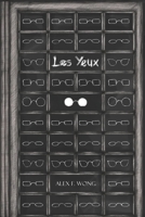 Les yeux (Spanish Edition) B0D98S5YCT Book Cover