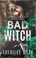 Bad Witch (Hellhound Heat) 106712795X Book Cover
