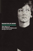 Daughter of Derry: The Story of Brigid Sheils Makowski 1440120005 Book Cover