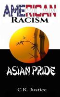American Racism: Asian Pride 179400517X Book Cover