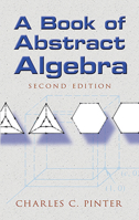 A Book of Abstract Algebra 0486474178 Book Cover