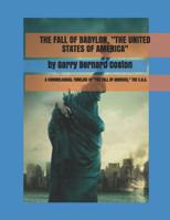 The Fall of Babylon, " the United States of America" 1091398739 Book Cover