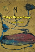 Today's Thomas Sawyer: Frank Minetti 1039172938 Book Cover