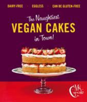 Ms Cupcake: The Naughtiest Vegan Cakes in Town 0224095587 Book Cover