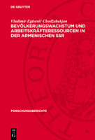 Bevölkerungswachstum Und Arbeitskräfteressourcen in Der Armenischen Ssr 3112774043 Book Cover