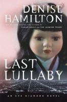 Last Lullaby: An Eve Diamond Novel 1416514686 Book Cover