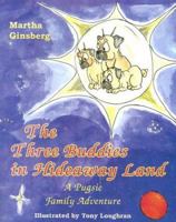 The Three Buddies in Hideaway Land 1594530548 Book Cover