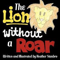 The Lion Without a Roar 1456727680 Book Cover