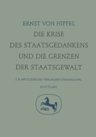 Die Krise Des Staatsgedankens Und Die Grenzen Der Staatsgewalt 3476998827 Book Cover