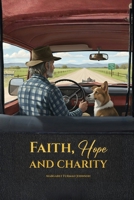 Faith Hope And Charity B0GYGLWTL3 Book Cover