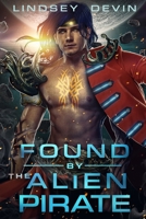 Found By The Alien Pirate B0942KC2KX Book Cover