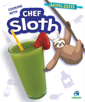Cooking with Chef Sloth B09TRXYSL9 Book Cover