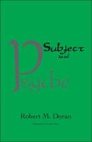 Subject and Psyche (Marquette Studies in Theology, Vol 3) 0819102571 Book Cover